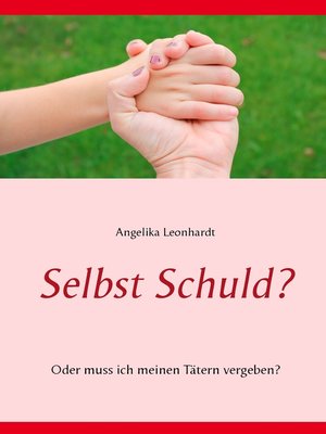cover image of Selbst Schuld?